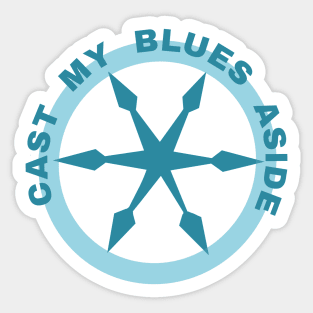 "Cast My Blues Aside" -  Boat Charm Design Sticker